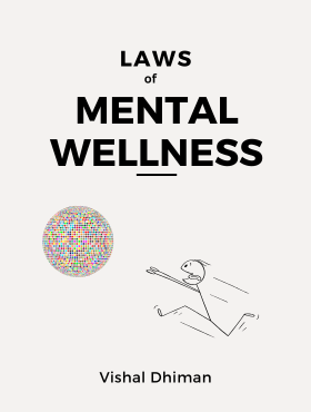Laws of Mental Wellness by Vishal dhiman unmotivator.com vishaldhiman.net